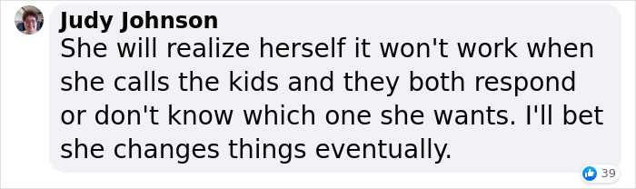 The kids will also be confused.