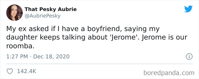 25. Better than a boyfriend, it cleans for you!