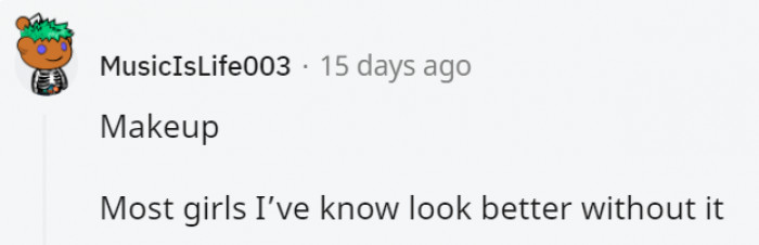 25. If it makes you feel confident, then go for it, but it's also nice to be comfortable in your own skin.