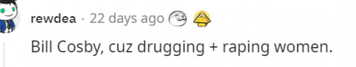 22. Bill Cosby due to...