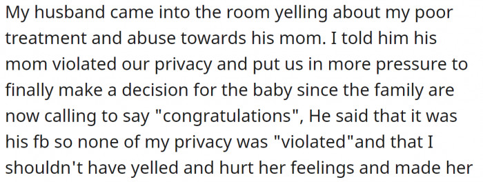 But the husband's reaction wasn't directed at his mother; in fact, he got mad at his wife for confronting her.