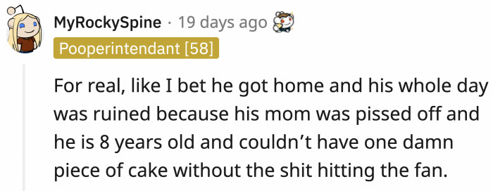 It can't be too great coming home with an upset mom because you ate something sweet
