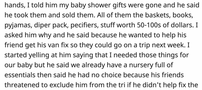 He came back with money.