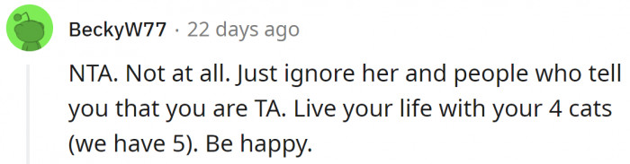 That's Right. He Should Just Ignore Her.