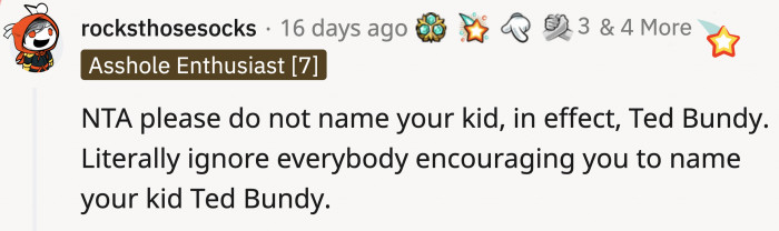 OP's reaction was a reasonable one. Naming your child so closely after a notorious person is plainly bad parenting.