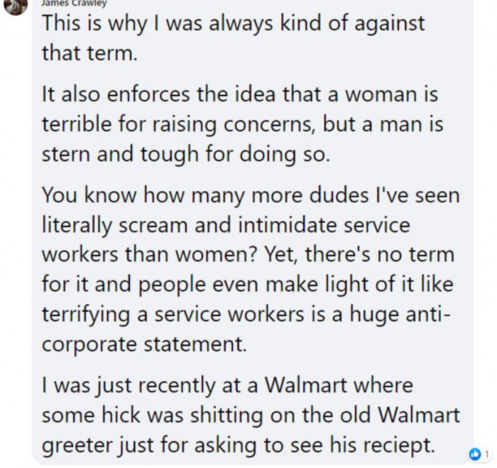 He offers a great perspective by pointing out that men can also be rude to service workers for minor mistakes, yet there is no specific term for them.