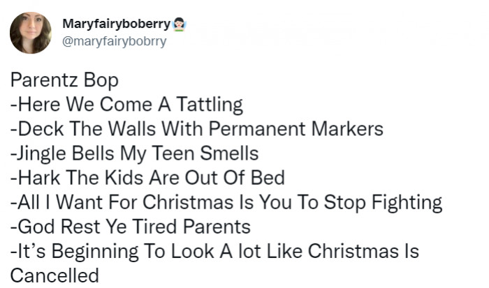 29. If parents wrote Christmas Carols