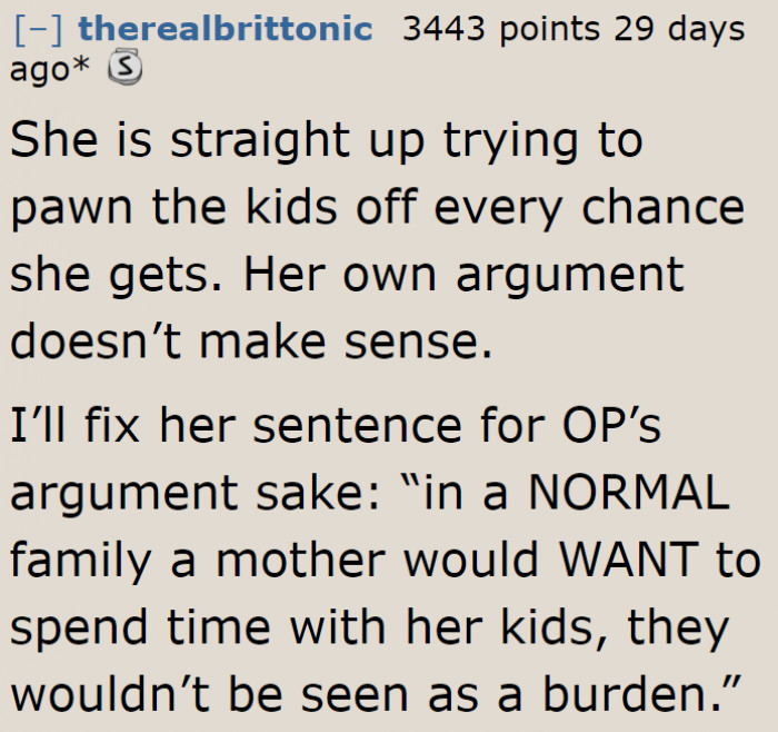 Perhaps what she said is a reflection of how she feels.