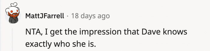 Dave must've met her a couple of times