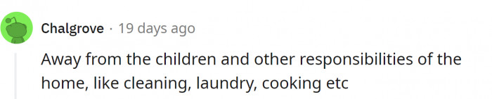 Men need a place to relax...