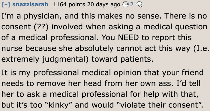 A doctor suggests reporting this nurse for being unprofessional.