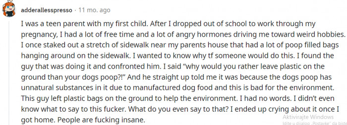 3. “The fact that he thought the dog food was unnatural and worse for the environment than plastic bags.”