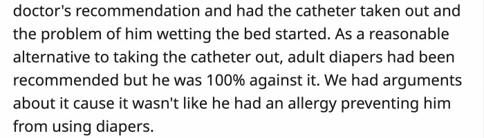 The husband was too stubborn to listen to or try different methods to prevent himself from making a mess every night