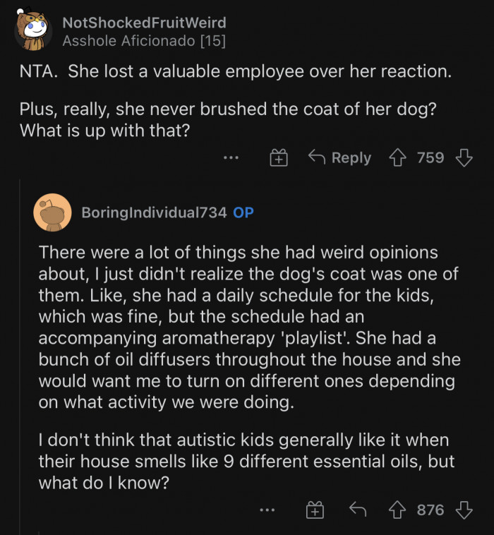 The mother has a lot of strange opinions about various things in life.