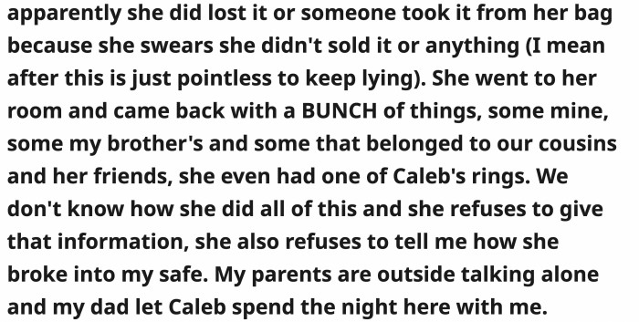 The sister started telling OP what she really did, but OP doesn't believe all of it anymore.