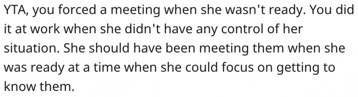 Yes, OP should've waited for her to be ready.