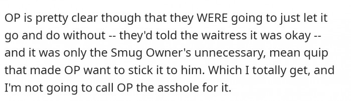 And the owner was out of line with his comment