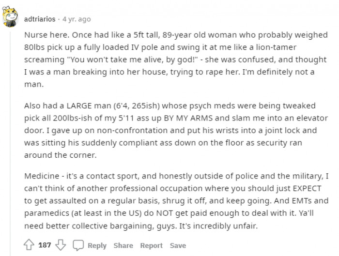 Special shoutout to all the EMTs, paramedics, and cops who show restraint even when the situation gets crazy.