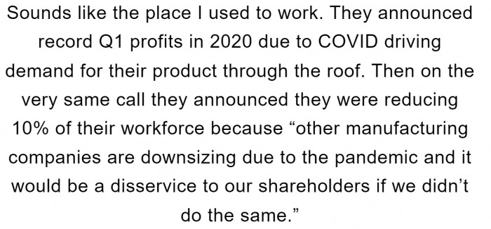 Sure, sure, a disservice. It's definitely not so the wages slip into their shareholders' pockets.