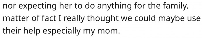 But is the wife comfortable enough with his mom?