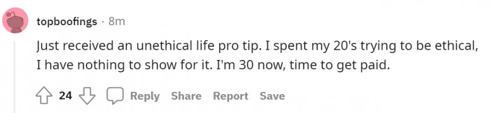 8. It's time to stop being a goody two-shoes when you're 30!