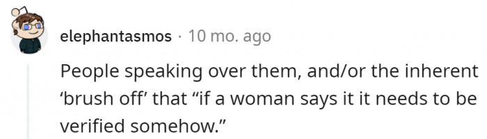 People who do this are probably the exact same ones who feel uncomfortable when a woman is doing better than them