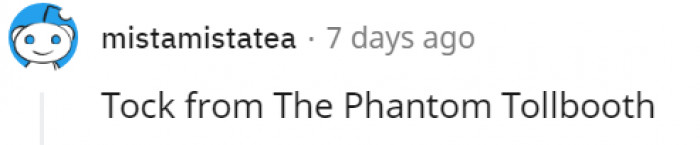 20. And now, it's the turn of Tock from The Phantom Tollbooth