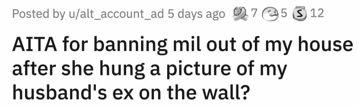 OP and her husband talked; he agrees that his mother should have known better, but OP overreacted when she banned her.