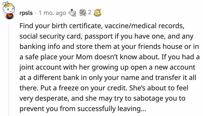 They think the mum will try everything in her power to jeopardize OP's plans.