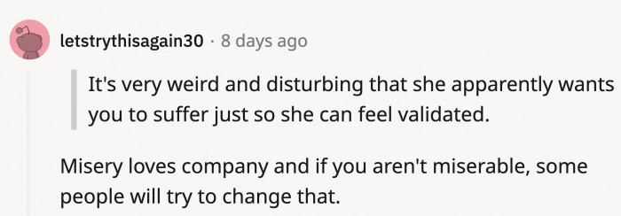 OP's SIL tried to bring her down into a dark spiral and became nasty when OP stood her ground and refused.