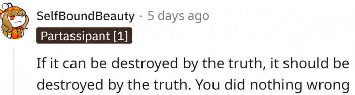 The truth will set you free...