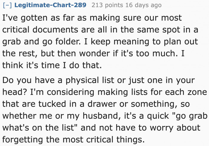 This Redditor suggests keeping all your important documents in one place so that you don't have to scramble to find them in case of an emergency.