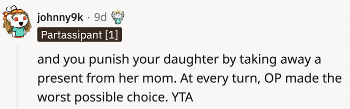 It's a Present, OP, Not a Reward for Doing Everything You Say