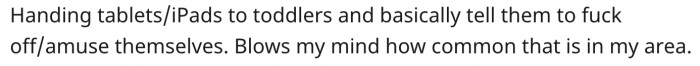 4. Oh it's common here too. Some parents are too busy not looking after their kids.