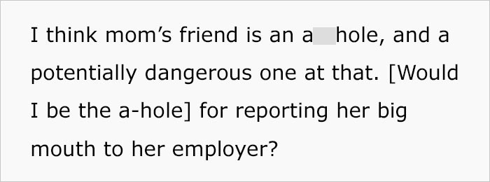 Should I report her big mouth?