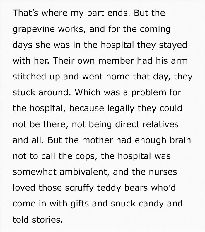 The guys stayed around long after their original patient had been discharged.