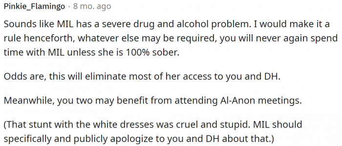 For this user, it seems that the mother-in-law has a drinking and drug problem.