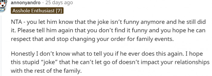18. You let him know the joke isn't funny anymore, yet he still continues