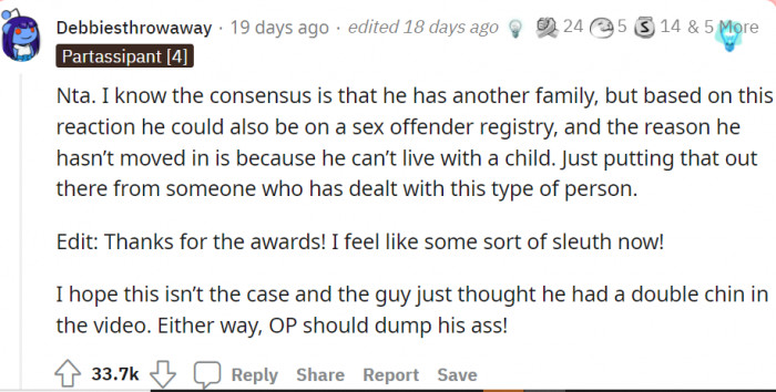 Many people reacted and said she was NTA, suspecting instead that he might have another family.