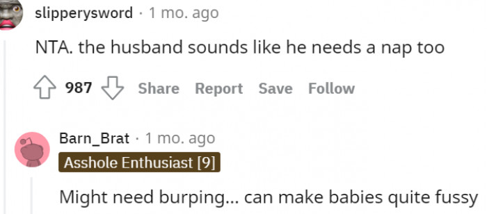 5. The husband sure needs a nap as well as burping