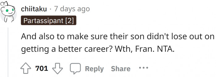 A mother always does the best for her kids, and the original poster just wanted her son to have a better career.