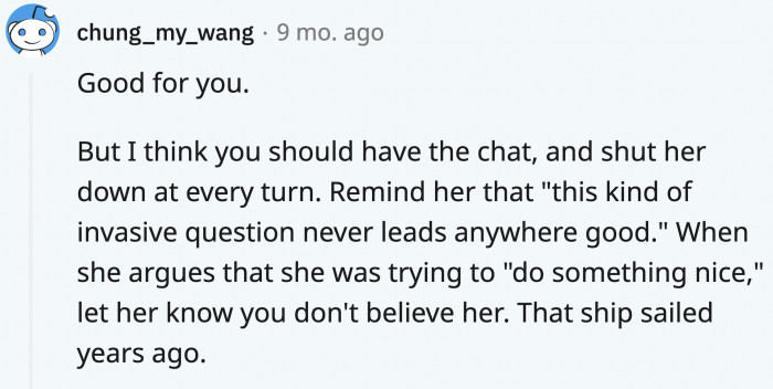 Maybe it's time to have a chat with dear old mom.