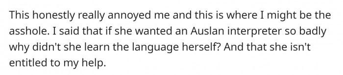 This annoyed OP, and her response may have been a bit harsh.