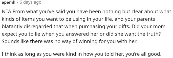 The way he delivered the message determines whether or not he's the a**hole. And a lot of people agree that he told his mom politely.