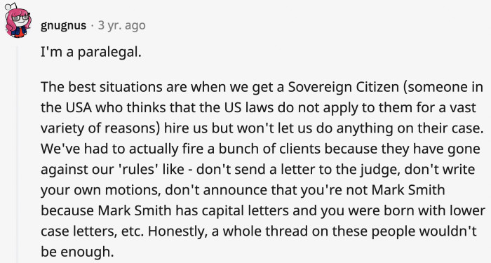 27. Some people really believe laws don't apply to them and that they know better than their lawyers