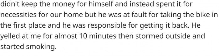 They fought, and he went out to smoke.