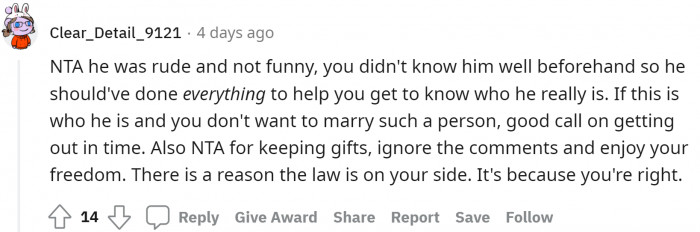 There is absolutely no need to return the gifts after facing so much humiliation in front of so many people.