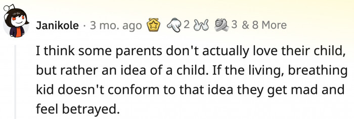 You raise children to be their own people, but when they do, you suddenly can't accept it?