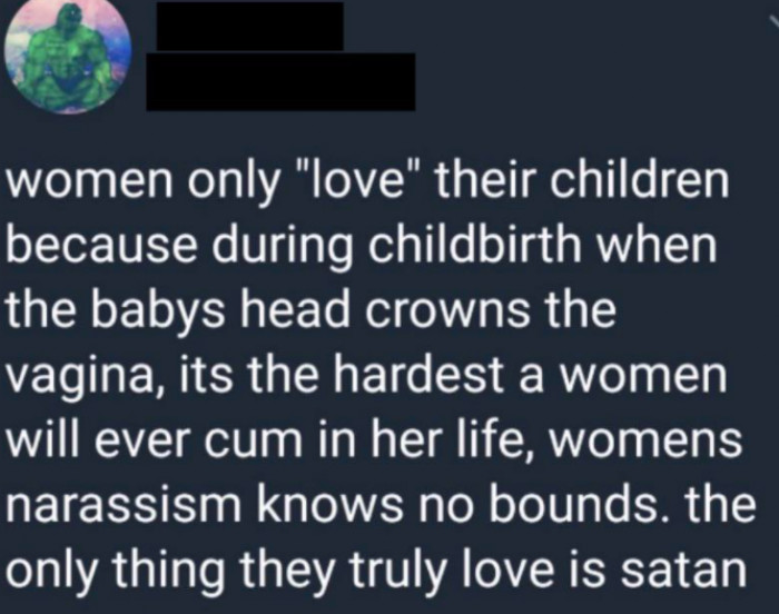 24. Childbirth actually doesn't feel like that, but you would know.