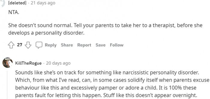 16. Before she develops a personality disorder, take her to a therapist
